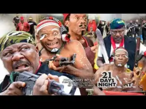 21 Days Night Season 2 - Sam Dede| 2019 Nollywood Movie